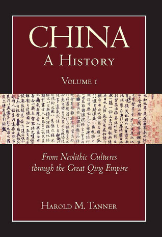 China - A History - Volume I - From Neolithic Cultures through the Great Qing Empire